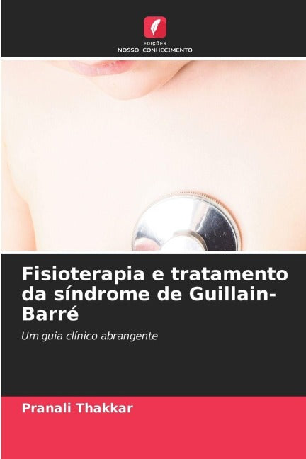 Fisioterapia e tratamento da síndrome de Guillain-Barré Medicine