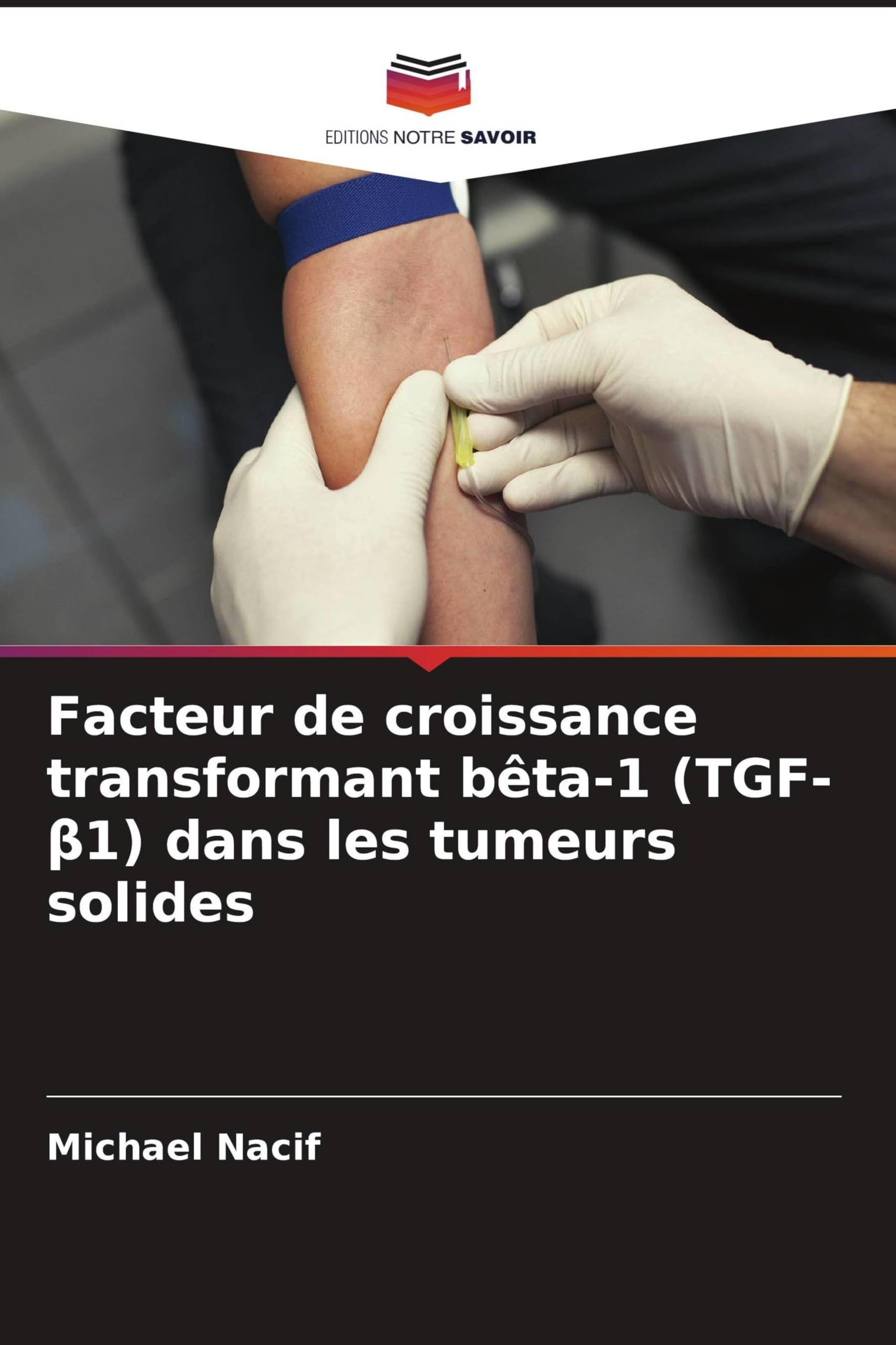 Facteur de croissance transformant bêta-1 (TGF-¿1) dans les tumeurs solides Medicine