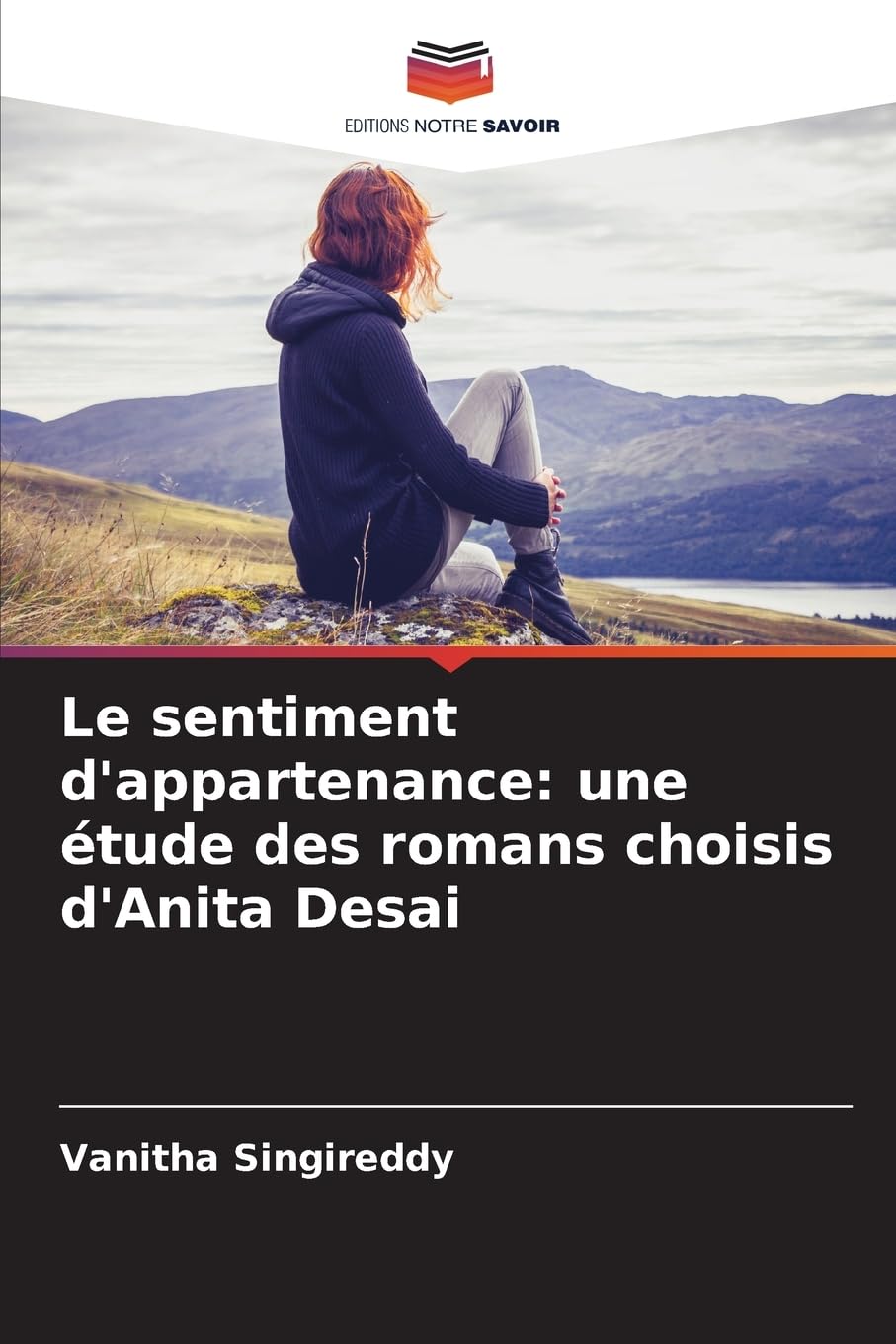 Le sentiment d'appartenance: une étude des romans choisis d'Anita Desai Social Sciences