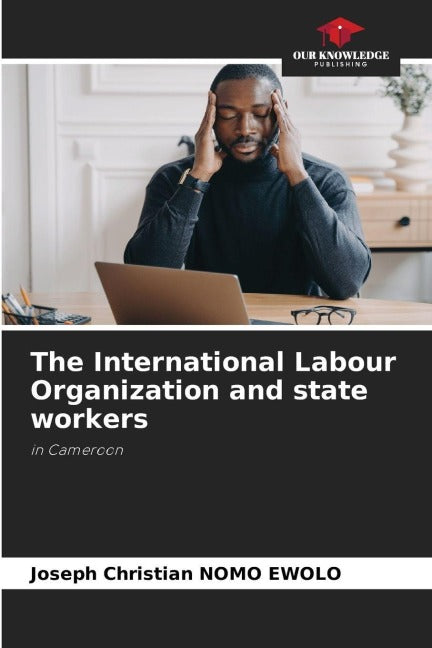 The International Labour Organization and state workers Law