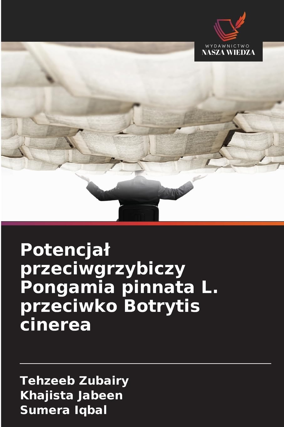 Potencja¿ przeciwgrzybiczy Pongamia pinnata L. przeciwko Botrytis cinerea Business & Technology