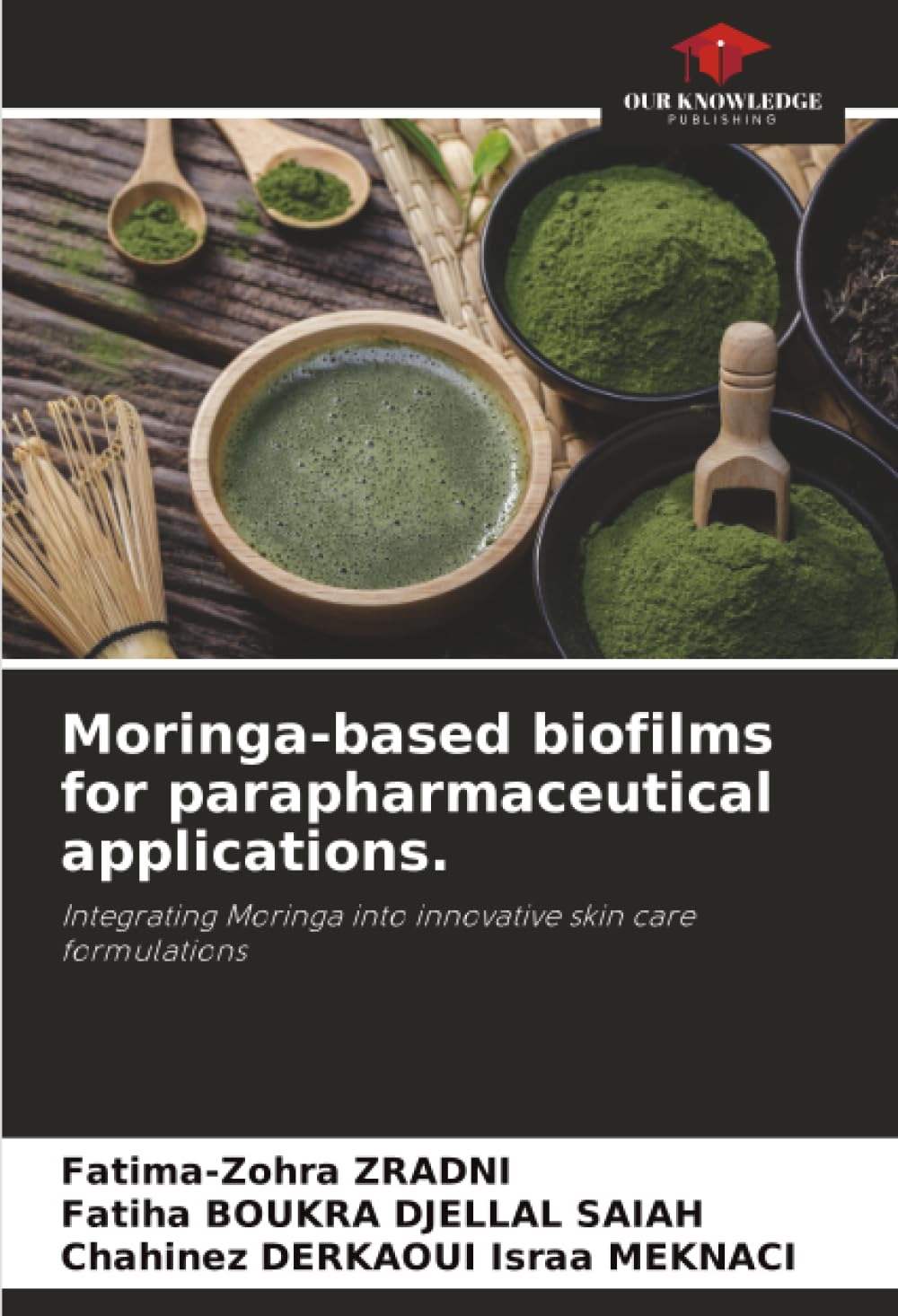 Moringa-based biofilms for parapharmaceutical applications. Natural Sciences