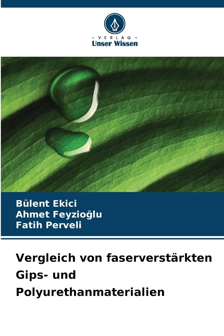 Vergleich von faserverstärkten Gips- und Polyurethanmaterialien Business & Technology