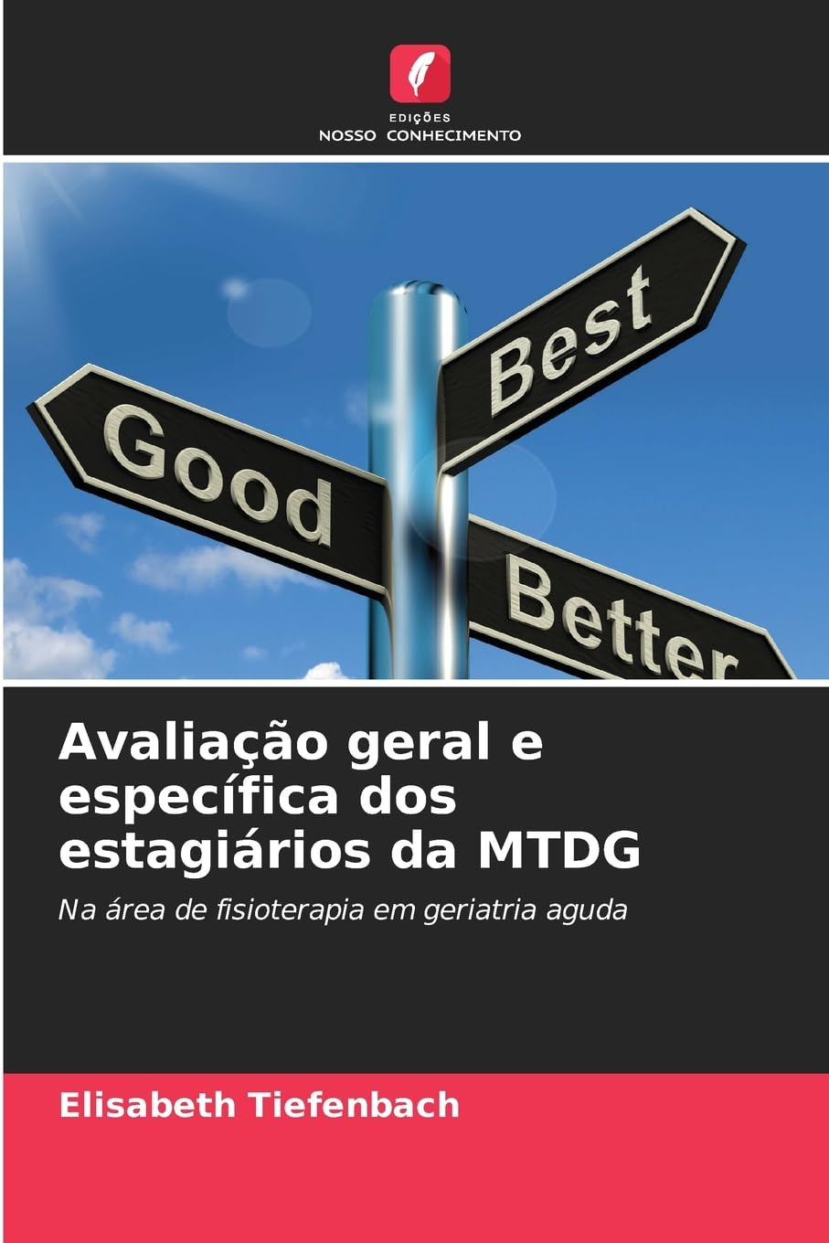 Avaliação geral e específica dos estagiários da MTDG Business, Finance & Career