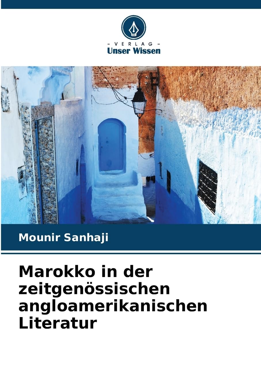 Marokko in der zeitgenössischen angloamerikanischen Literatur Learning & Reference