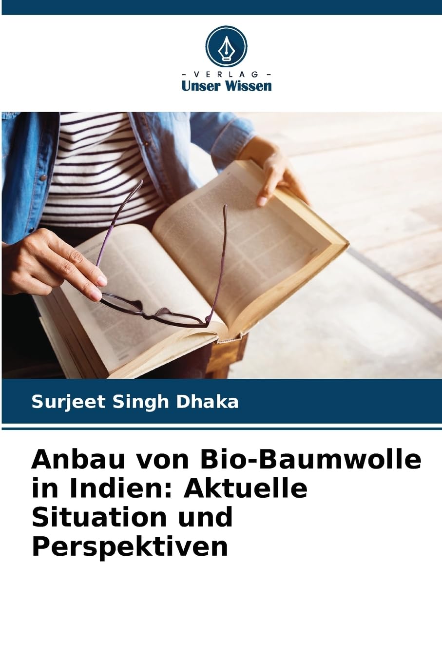 Anbau von Bio-Baumwolle in Indien: Aktuelle Situation und Perspektiven Natural Sciences