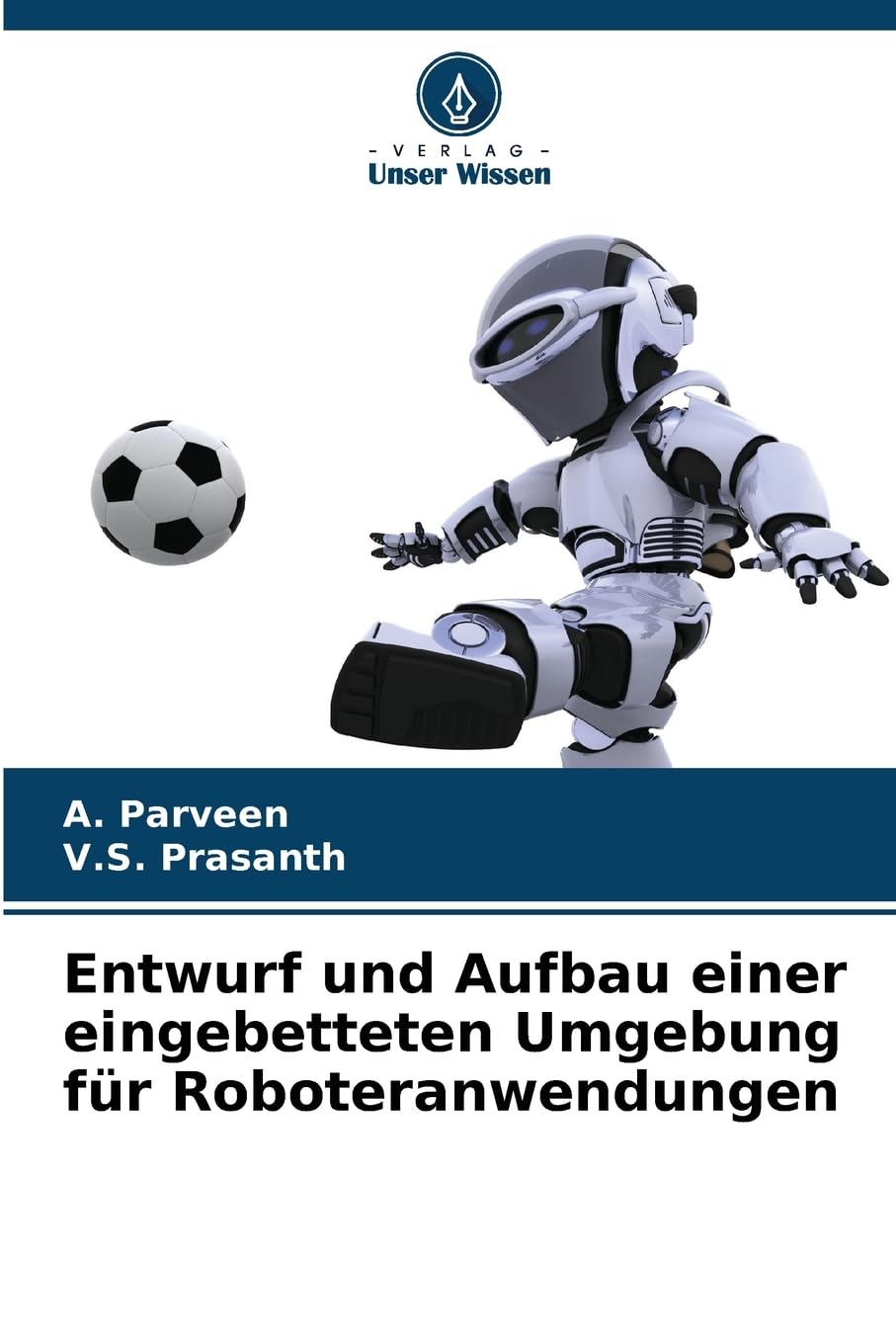 Entwurf und Aufbau einer eingebetteten Umgebung für Roboteranwendungen Business & Technology