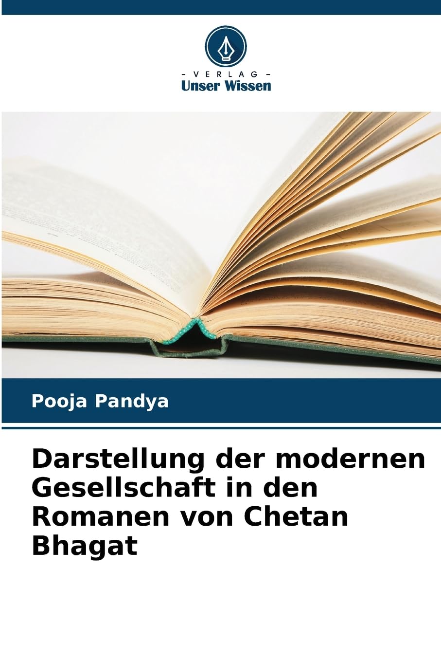 Darstellung der modernen Gesellschaft in den Romanen von Chetan Bhagat Learning & Reference