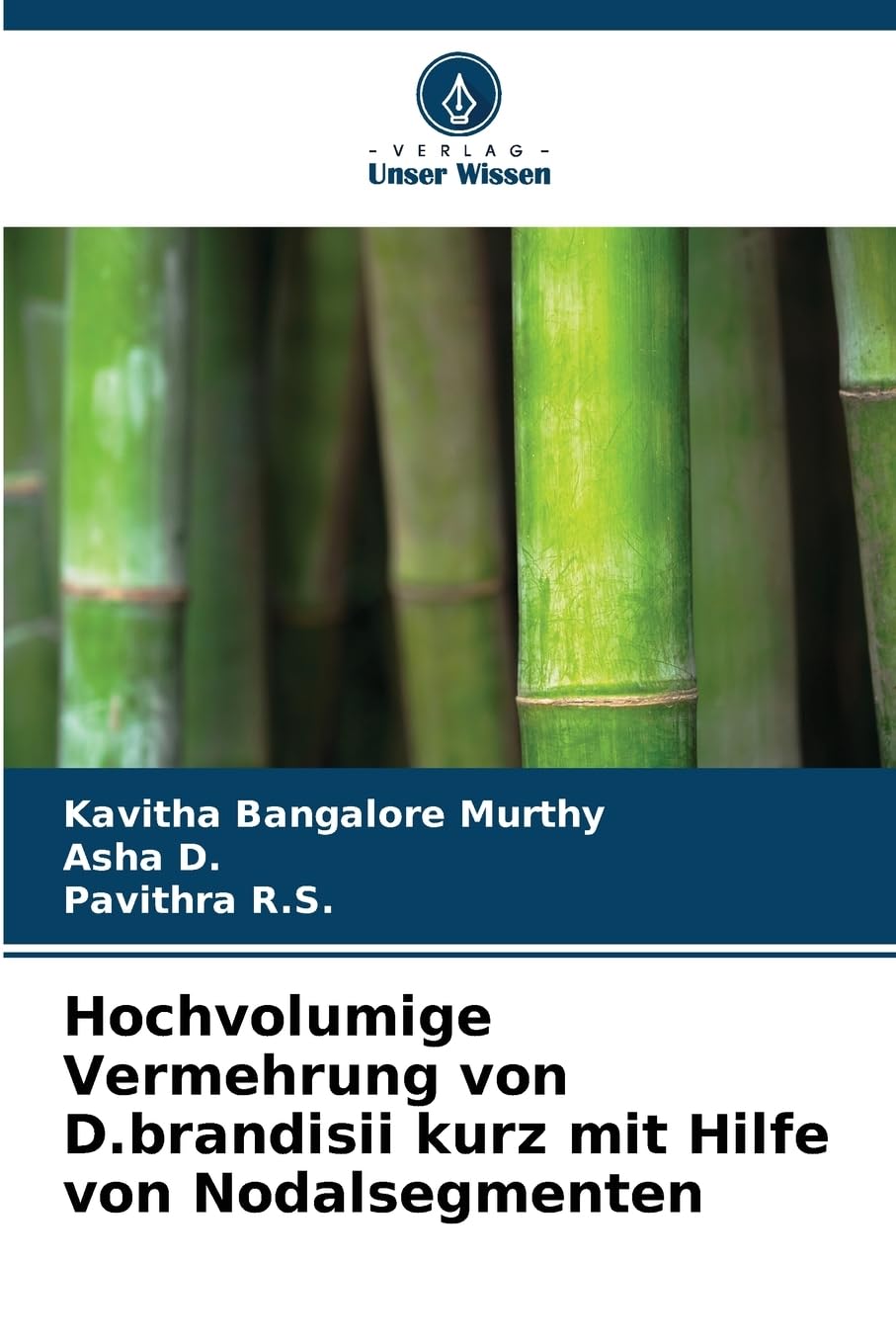 Hochvolumige Vermehrung von D.brandisii kurz mit Hilfe von Nodalsegmenten Natural Sciences