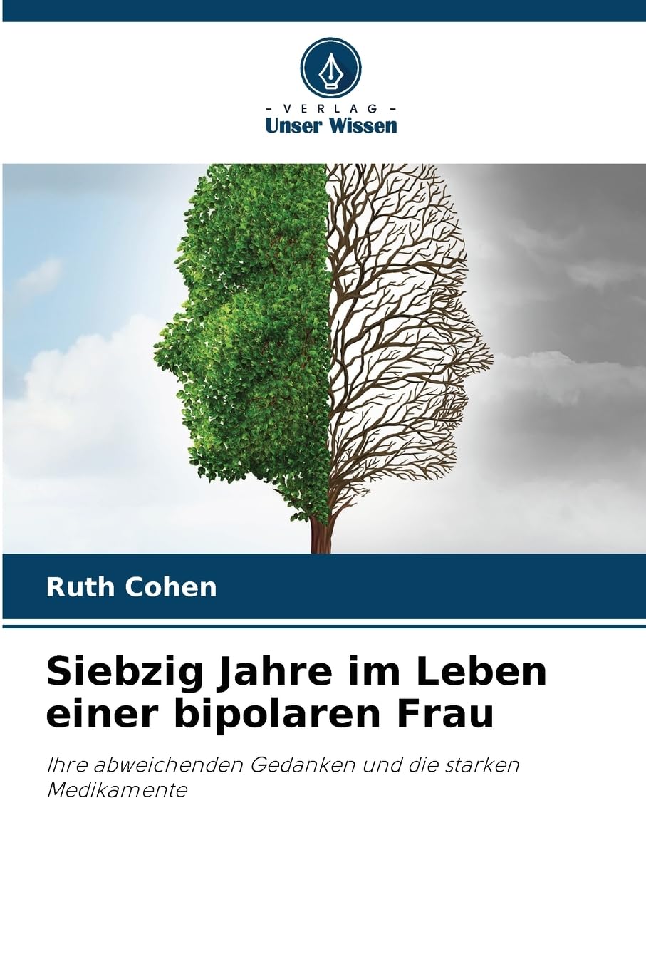Siebzig Jahre im Leben einer bipolaren Frau Medicine