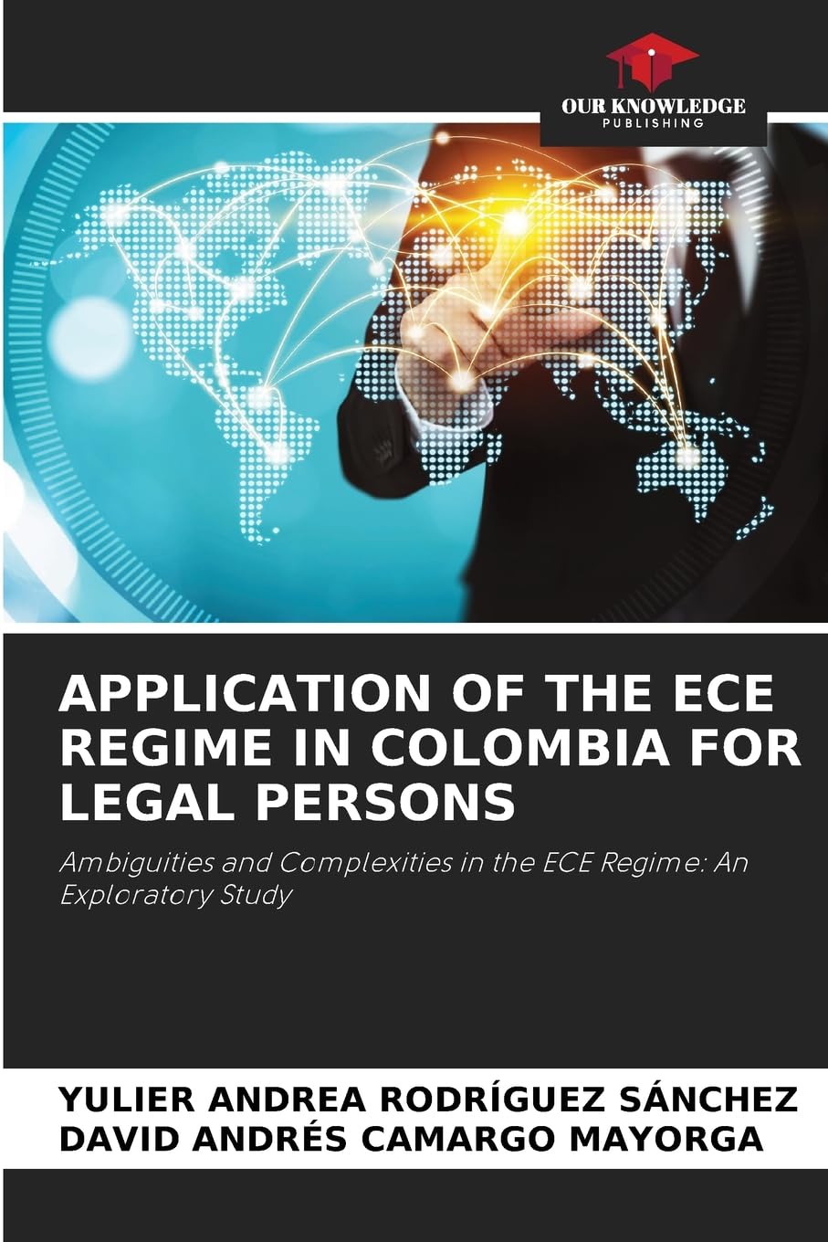 APPLICATION OF THE ECE REGIME IN COLOMBIA FOR LEGAL PERSONS Law
