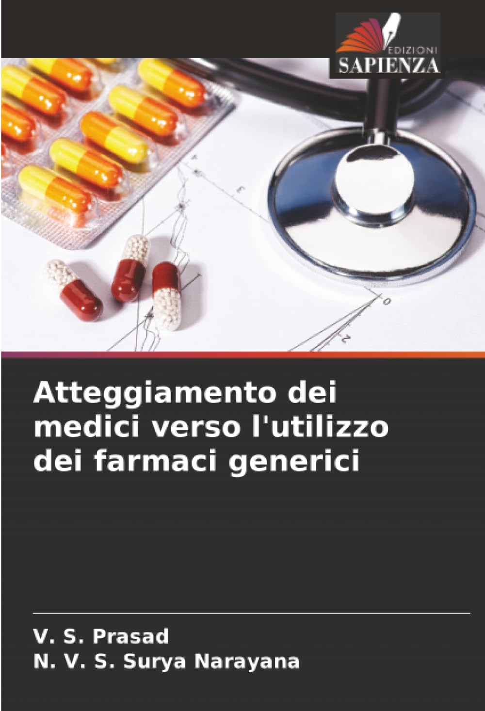 Atteggiamento dei medici verso l'utilizzo dei farmaci generici Medicine