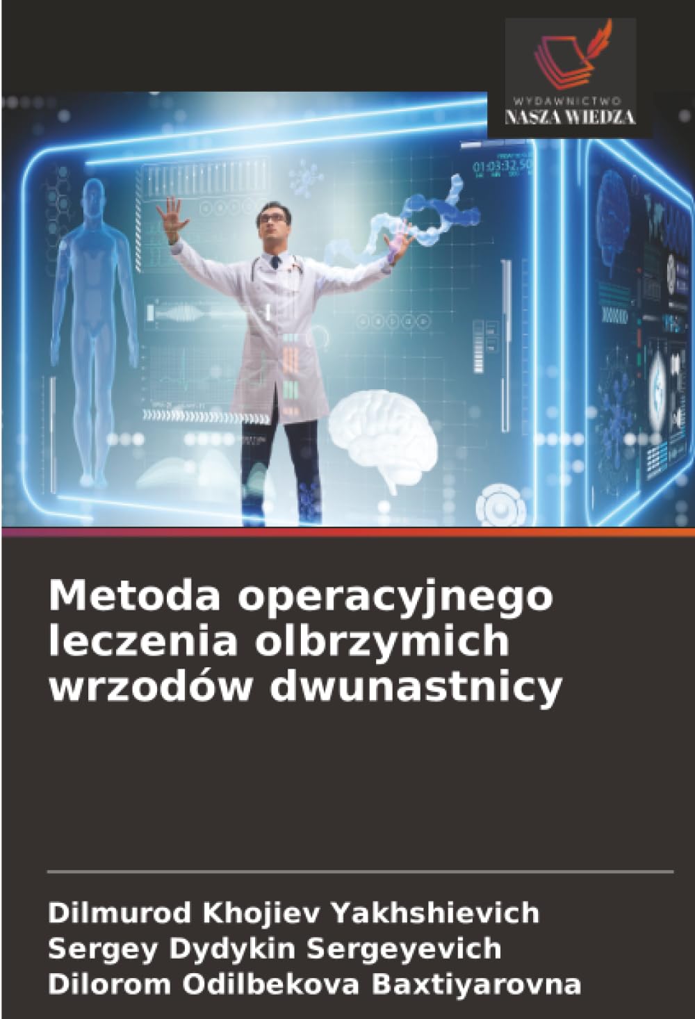 Metoda operacyjnego leczenia olbrzymich wrzodów dwunastnicy Medicine