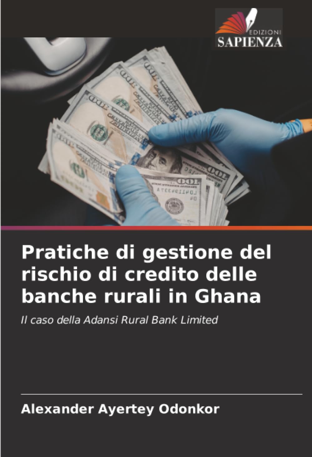 Pratiche di gestione del rischio di credito delle banche rurali in Ghana Business, Finance & Career