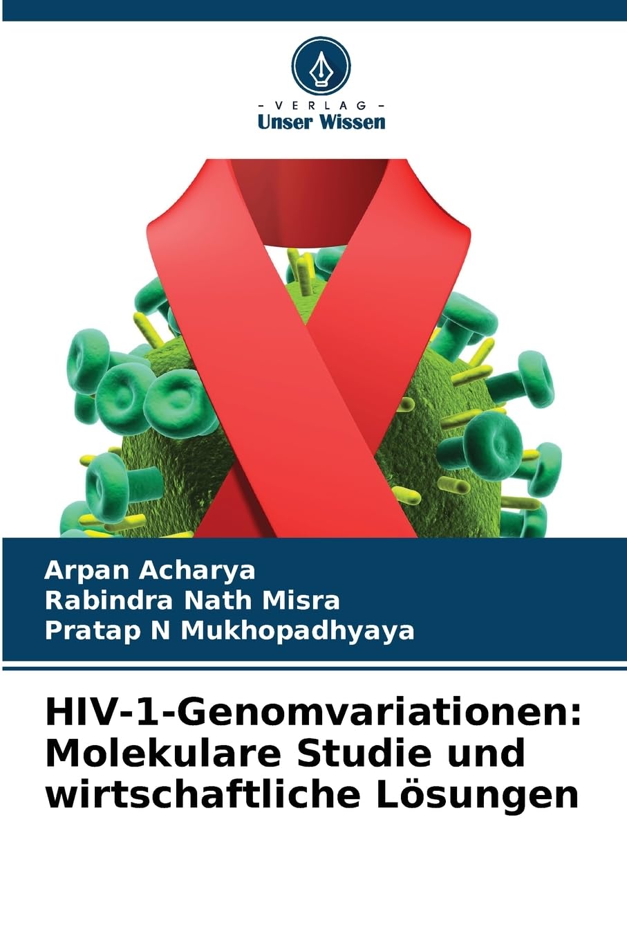 HIV-1-Genomvariationen: Molekulare Studie und wirtschaftliche Lösungen Natural Sciences