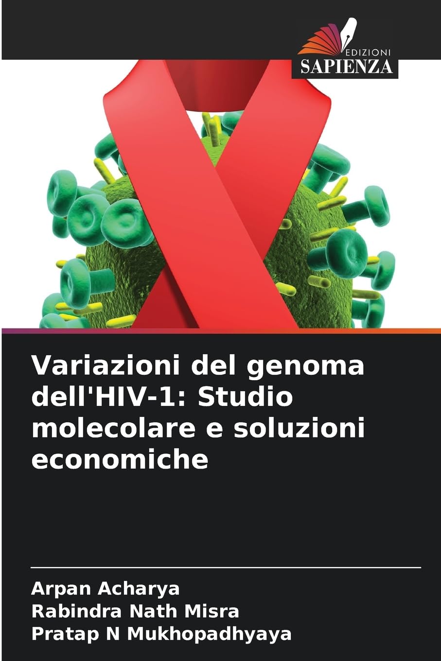 Variazioni del genoma dell'HIV-1: Studio molecolare e soluzioni economiche Natural Sciences