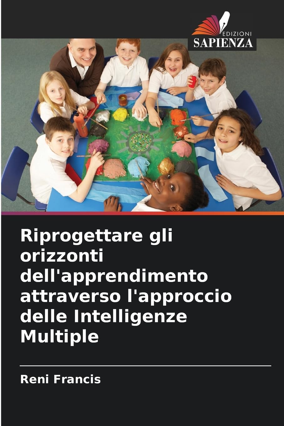 Riprogettare gli orizzonti dell'apprendimento attraverso l'approccio delle Intelligenze Multiple Learning & Reference