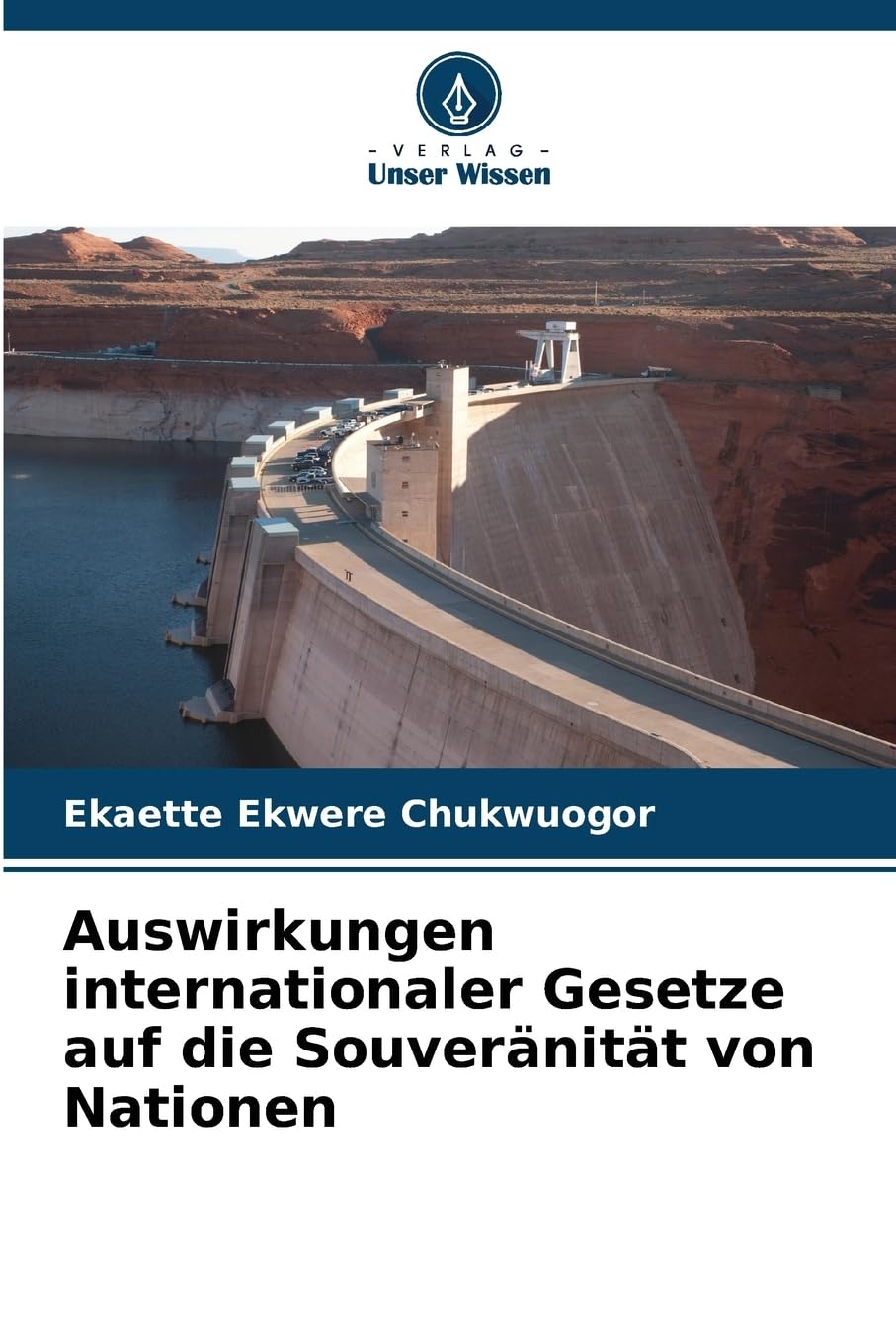 Auswirkungen internationaler Gesetze auf die Souveränität von Nationen Law