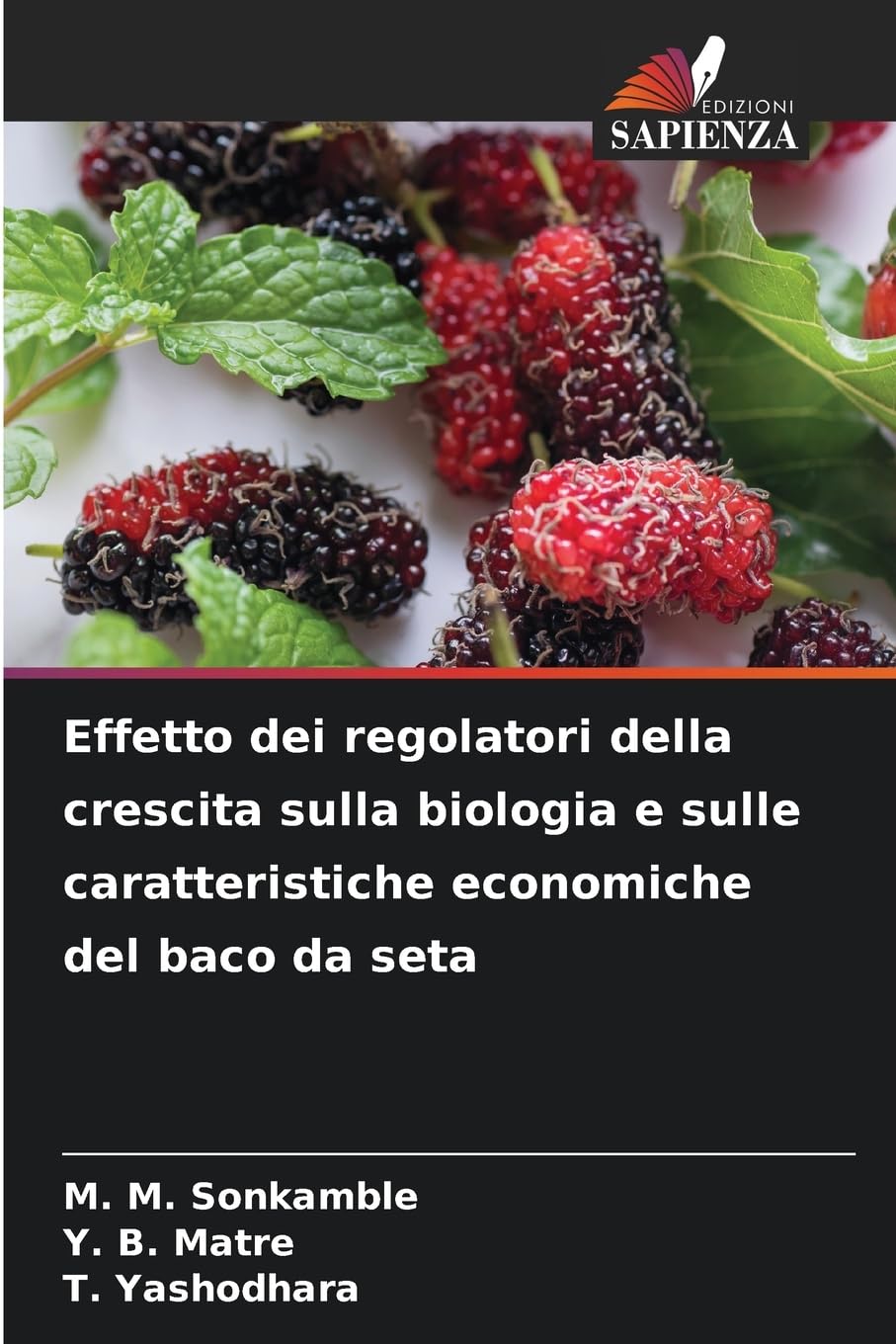 Effetto dei regolatori della crescita sulla biologia e sulle caratteristiche economiche del baco da seta Natural Sciences