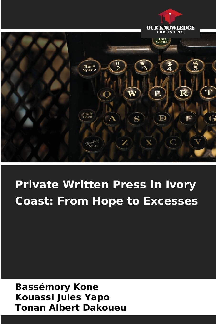 Private Written Press in Ivory Coast: From Hope to Excesses Law