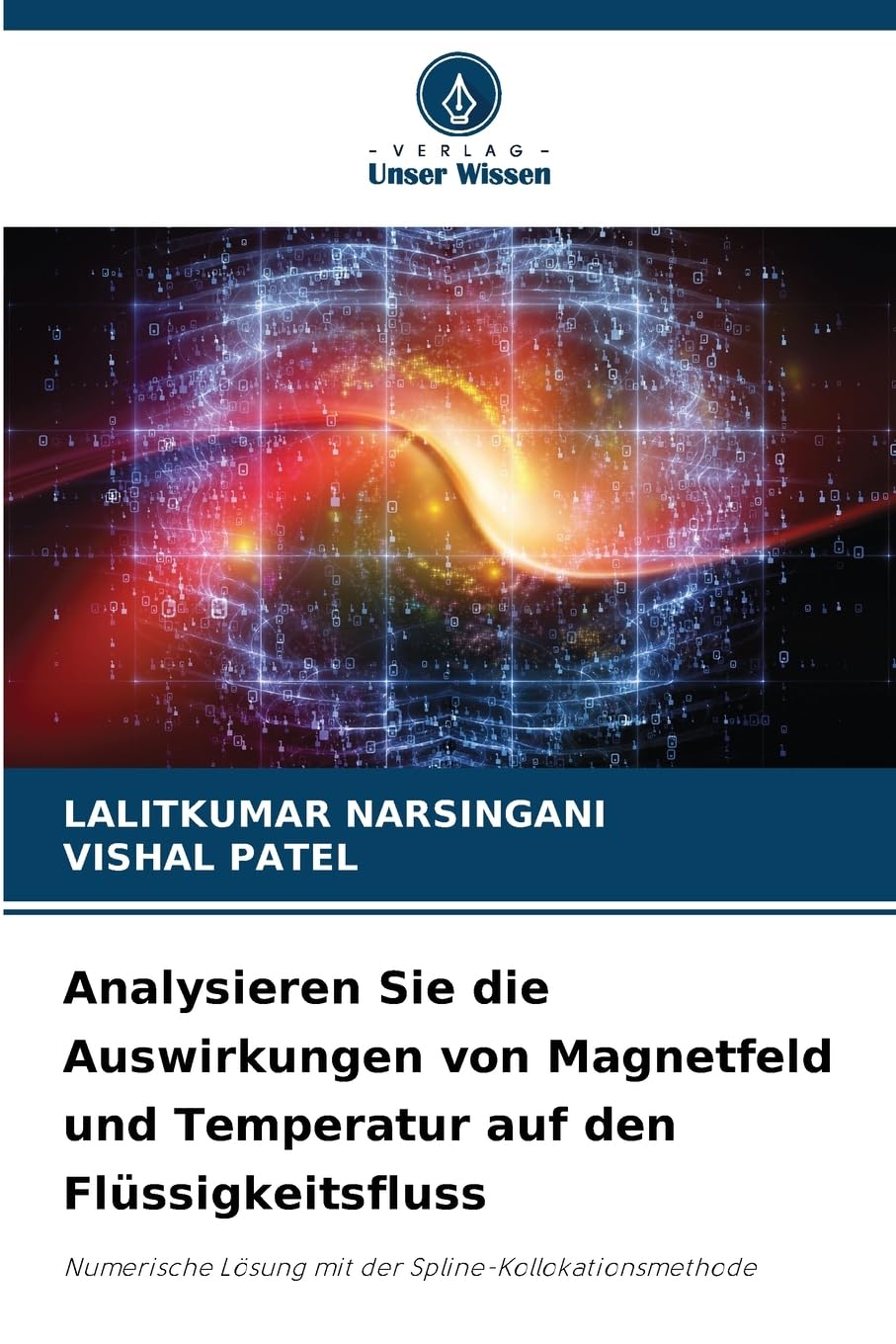 Analysieren Sie die Auswirkungen von Magnetfeld und Temperatur auf den Flüssigkeitsfluss Mathematics