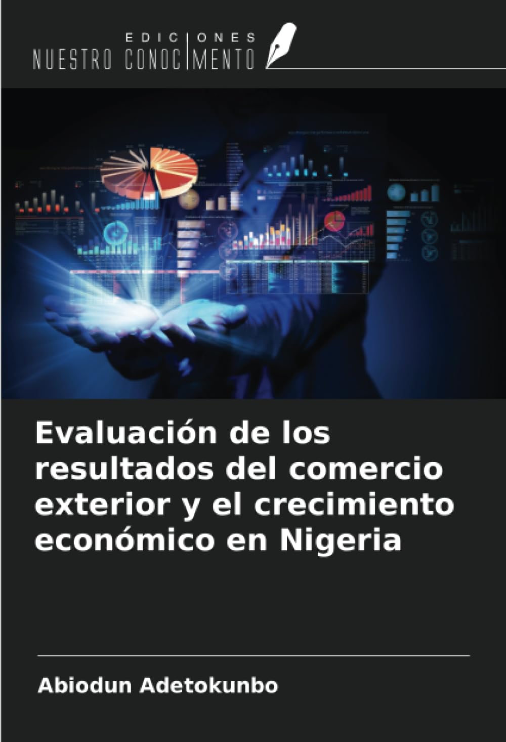 Evaluación de los resultados del comercio exterior y el crecimiento económico en Nigeria Business, Finance & Career