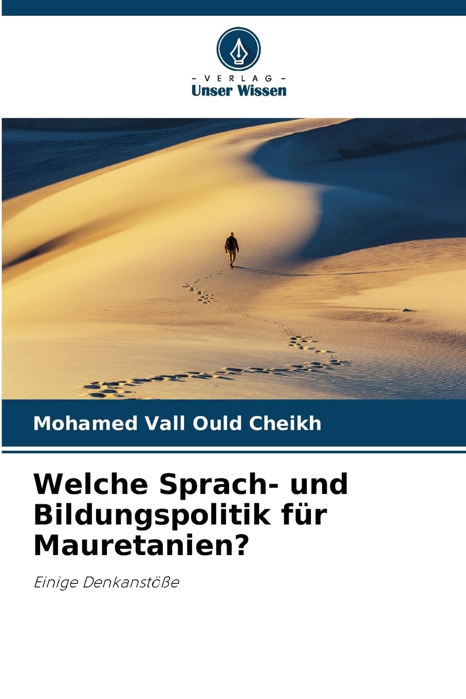Welche Sprach- und Bildungspolitik für Mauretanien? Social Sciences