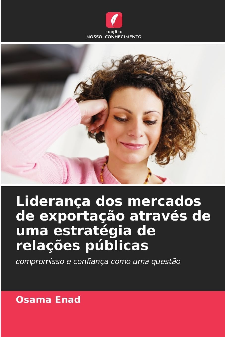 Liderança dos mercados de exportação através de uma estratégia de relações públicas Law