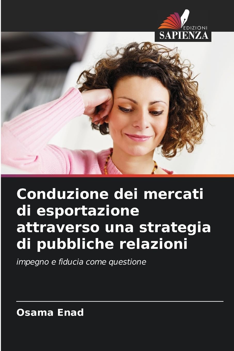 Conduzione dei mercati di esportazione attraverso una strategia di pubbliche relazioni Law