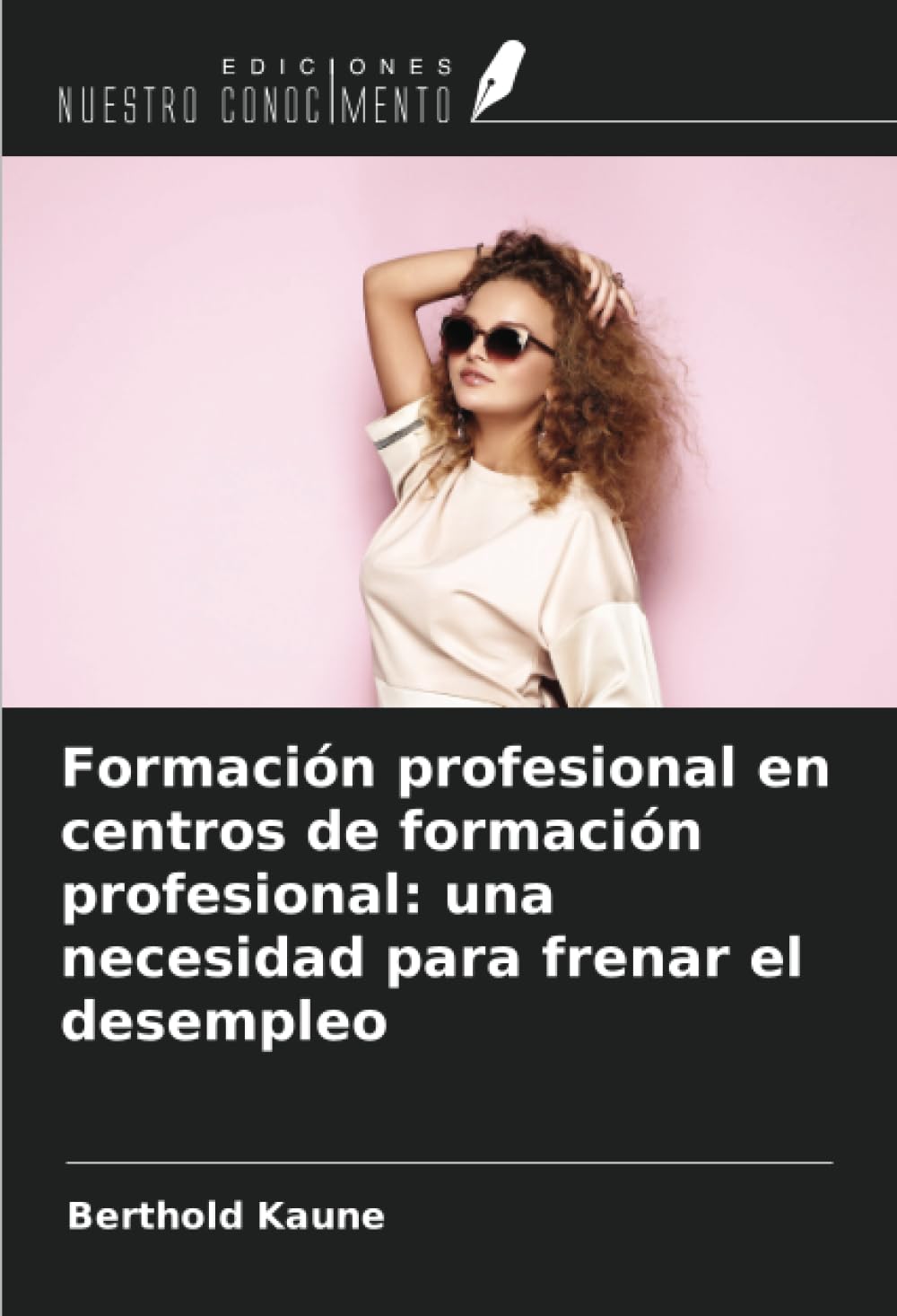 Formación profesional en centros de formación profesional: una necesidad para frenar el desempleo Business, Finance & Career
