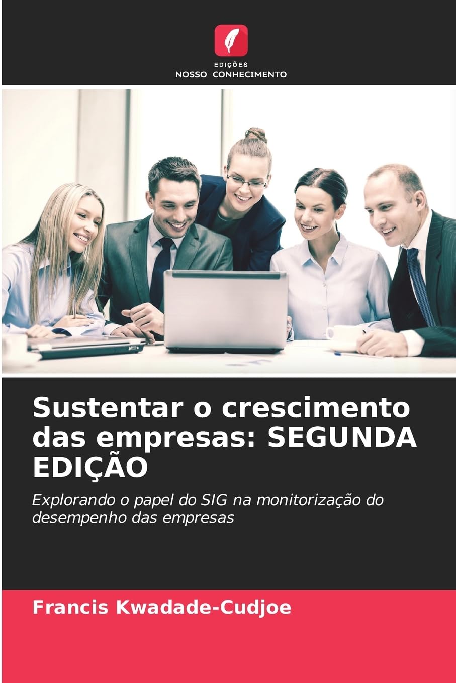 Sustentar o crescimento das empresas: SEGUNDA EDIÇÃO Law