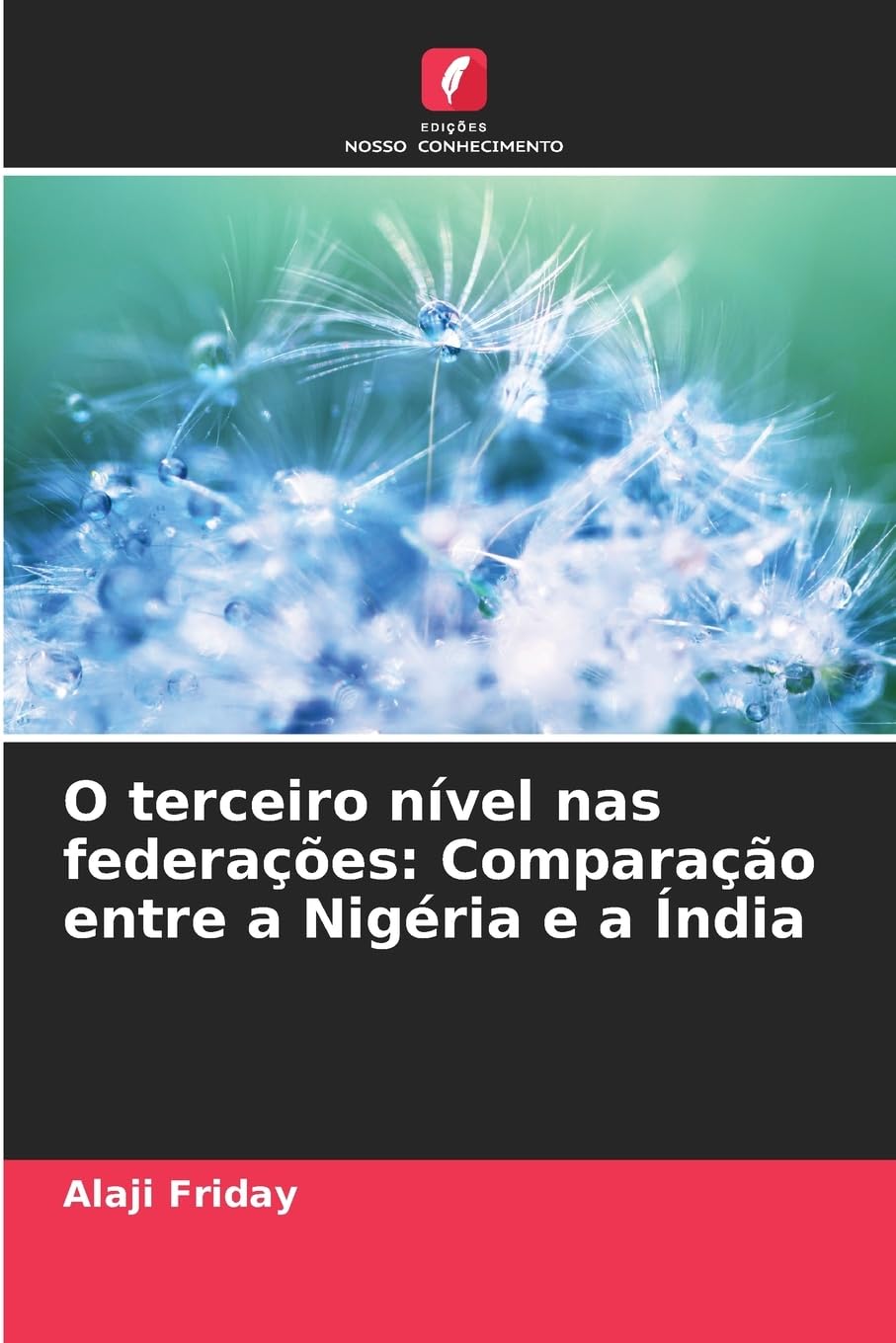 O terceiro nível nas federações: Comparação entre a Nigéria e a Índia Law