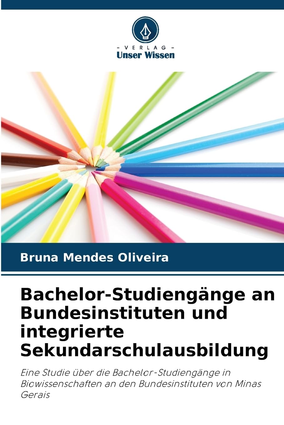 Bachelor-Studiengänge an Bundesinstituten und integrierte Sekundarschulausbildung Learning & Reference