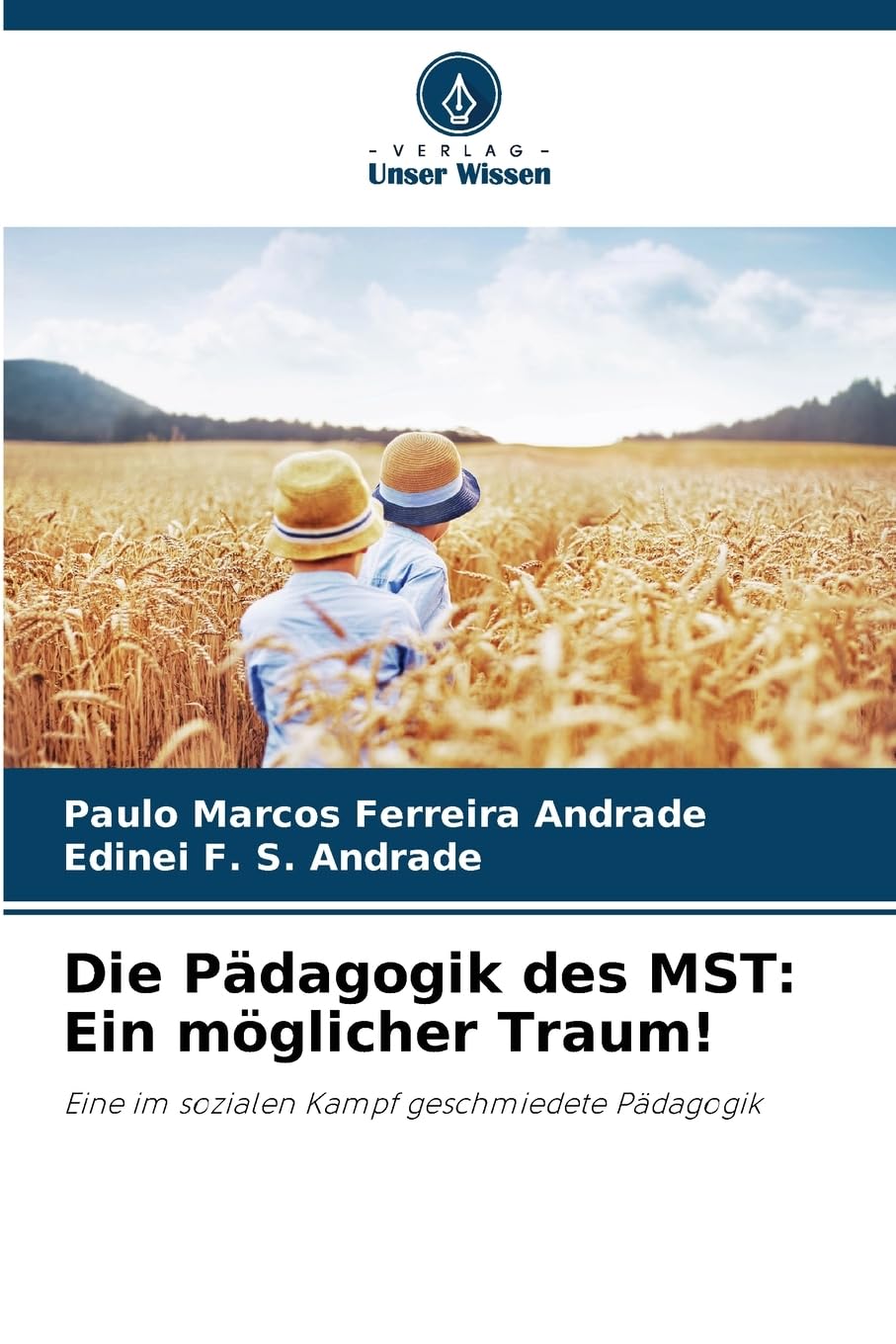 Die Pädagogik des MST: Ein möglicher Traum! Learning & Reference