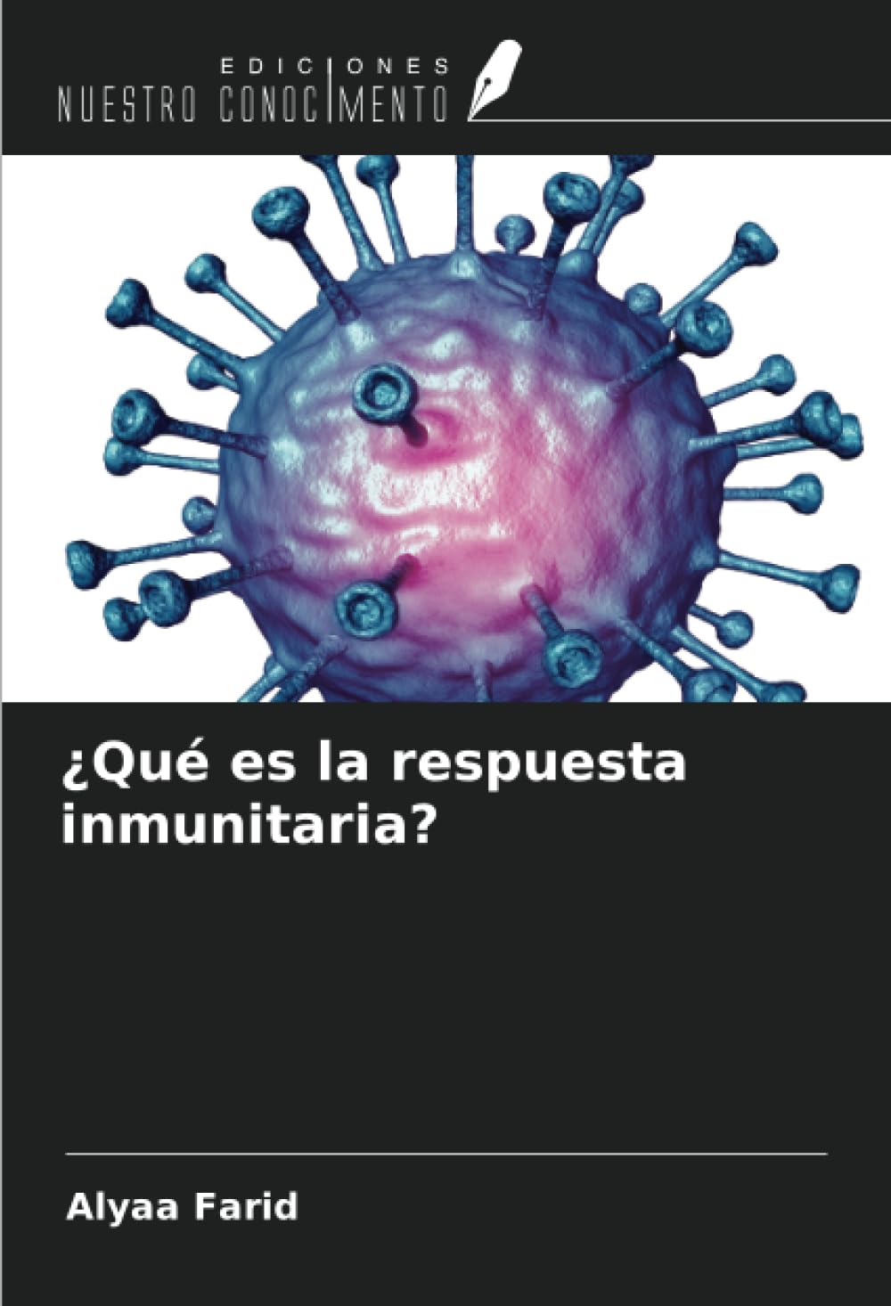 ¿Qué es la respuesta inmunitaria? Natural Sciences