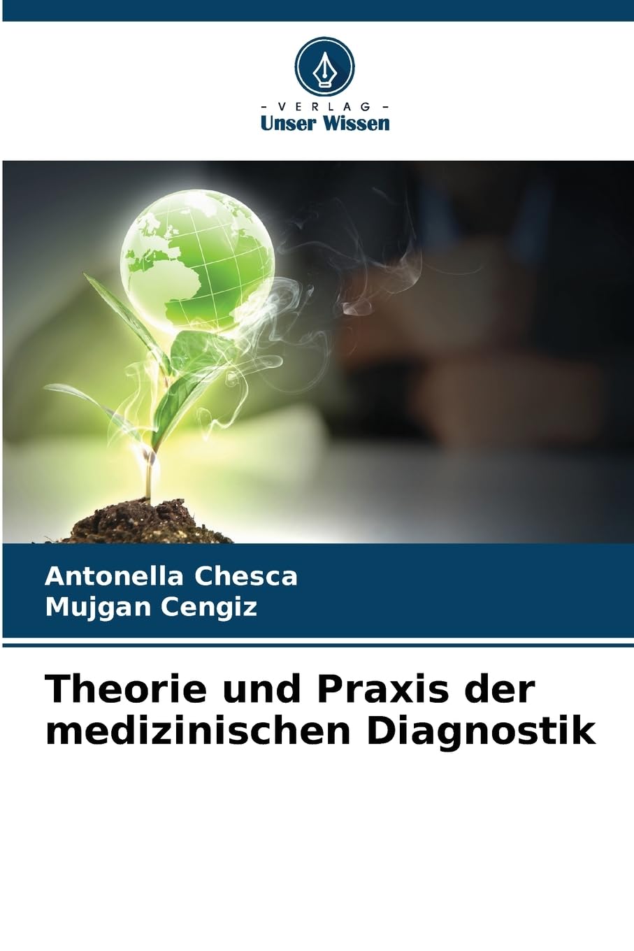 Theorie und Praxis der medizinischen Diagnostik Medicine