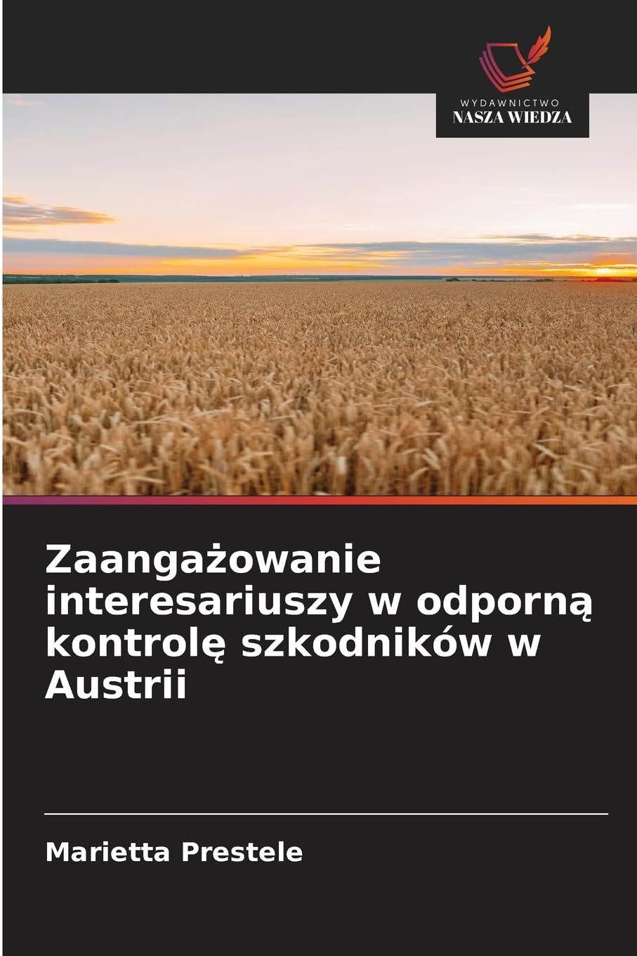 Zaanga¿owanie interesariuszy w odporn¿ kontrol¿ szkodników w Austrii Natural Sciences