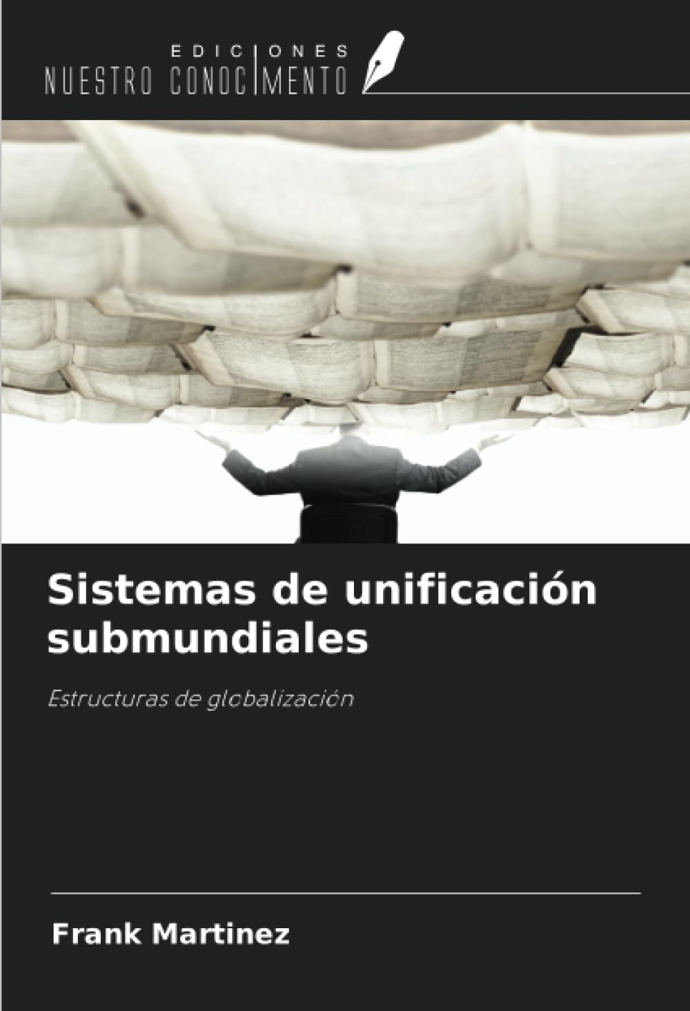 Sistemas de unificación submundiales: Estructuras de globalización book