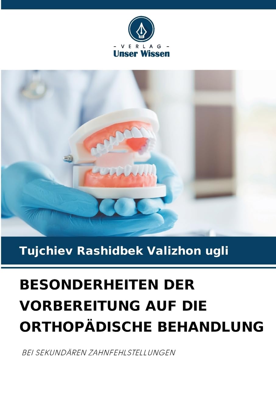 BESONDERHEITEN DER VORBEREITUNG AUF DIE ORTHOPÄDISCHE BEHANDLUNG Medicine