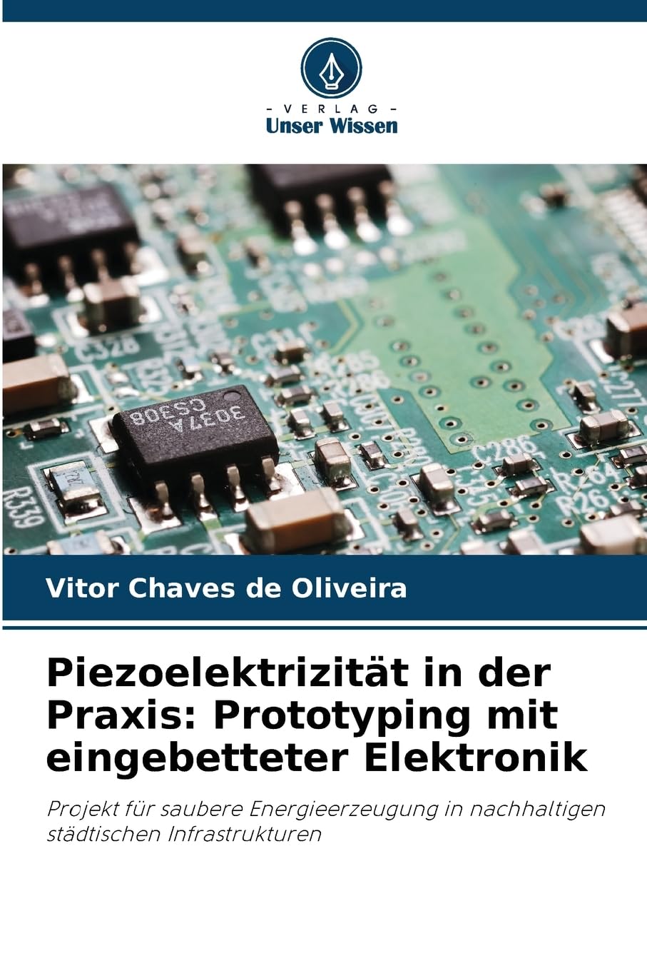 Piezoelektrizität in der Praxis: Prototyping mit eingebetteter Elektronik Business & Technology