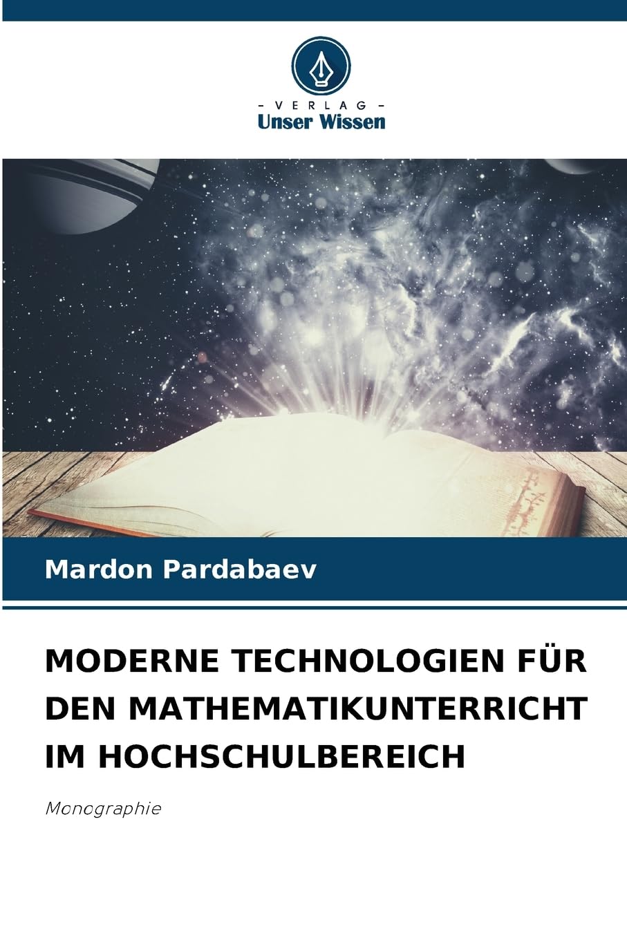 MODERNE TECHNOLOGIEN FÜR DEN MATHEMATIKUNTERRICHT IM HOCHSCHULBEREICH Learning & Reference