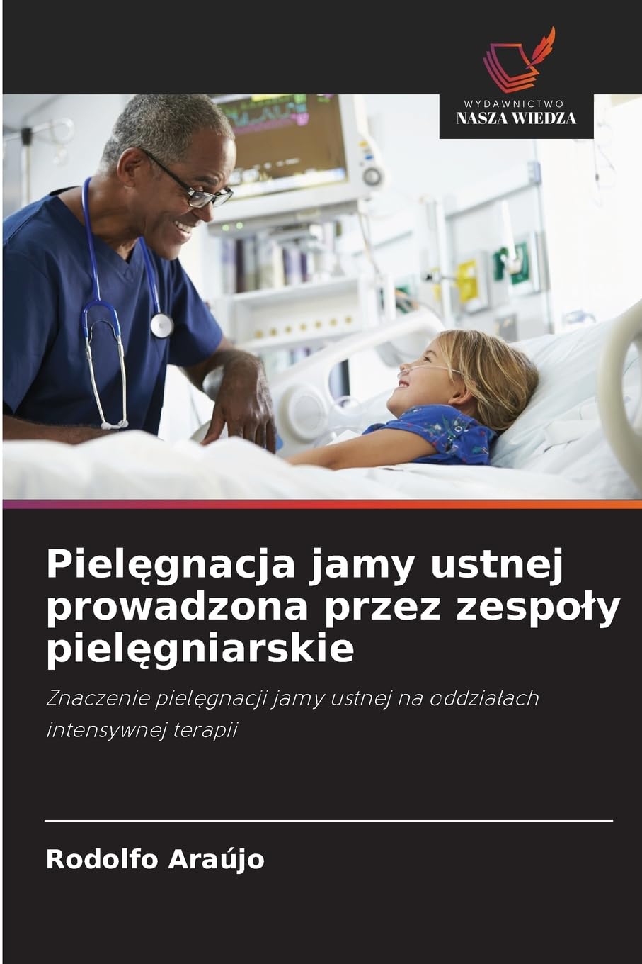 Piel¿gnacja jamy ustnej prowadzona przez zespo¿y piel¿gniarskie Medicine
