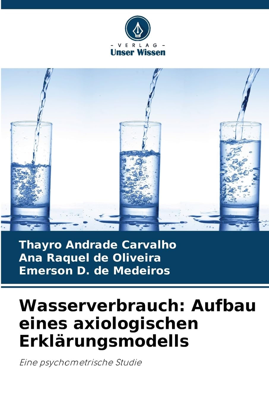 Wasserverbrauch: Aufbau eines axiologischen Erklärungsmodells Psychology