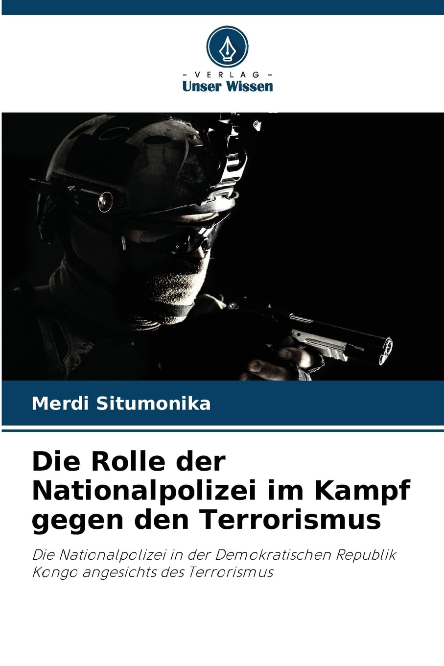 Die Rolle der Nationalpolizei im Kampf gegen den Terrorismus Law