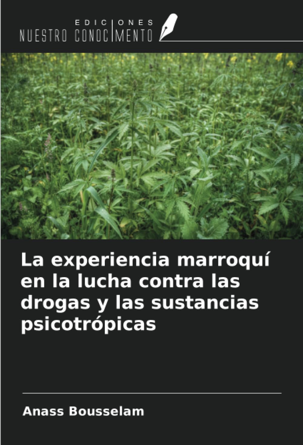 La experiencia marroquí en la lucha contra las drogas y las sustancias psicotrópicas Law