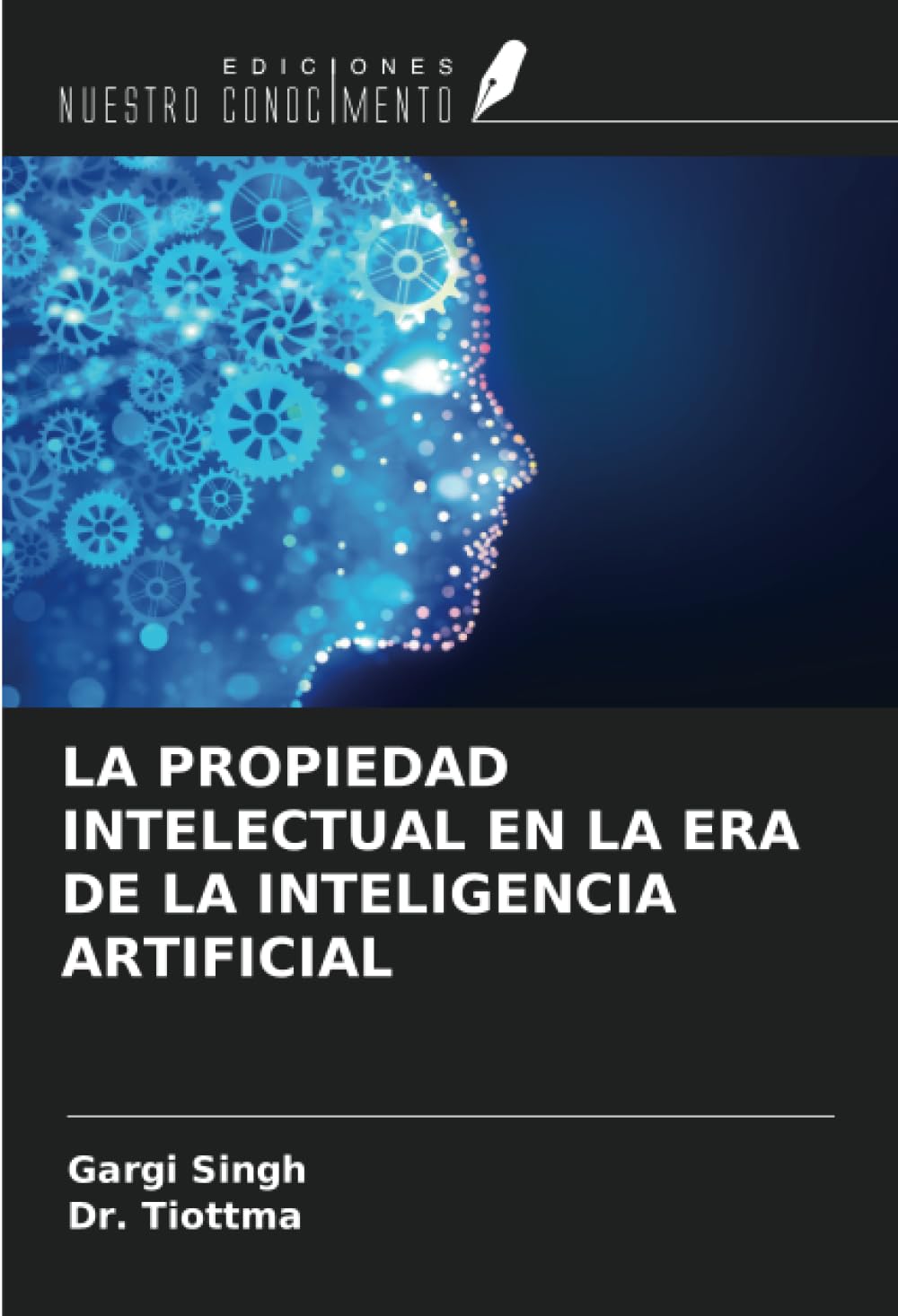 LA PROPIEDAD INTELECTUAL EN LA ERA DE LA INTELIGENCIA ARTIFICIAL book