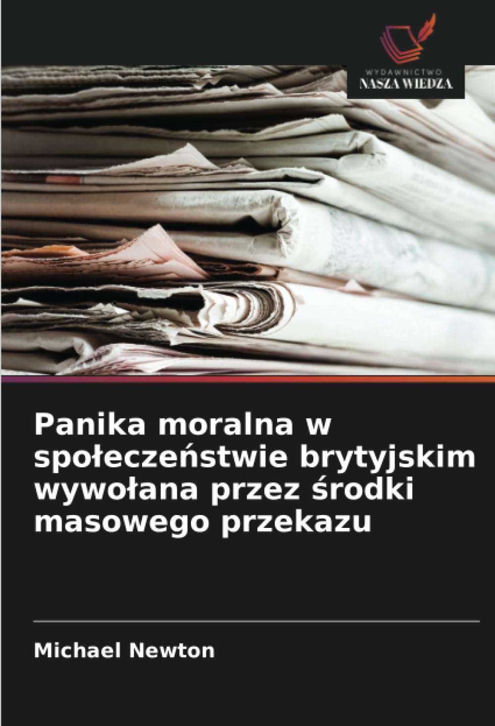 Panika moralna w spo¿ecze¿stwie brytyjskim wywo¿ana przez ¿rodki masowego przekazu Law