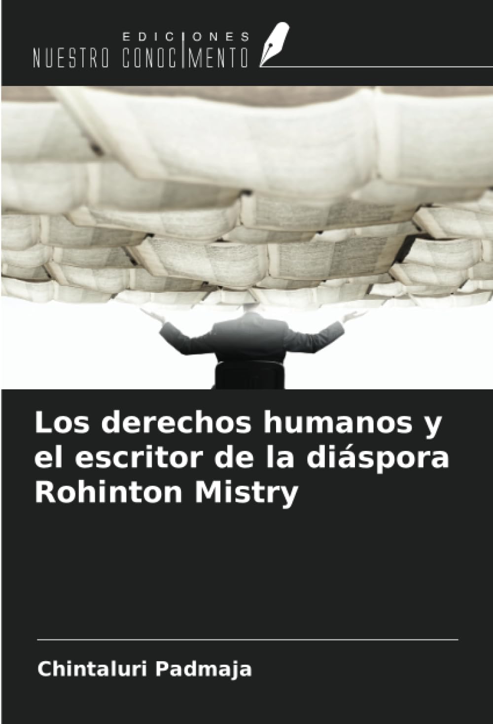 Los derechos humanos y el escritor de la diáspora Rohinton Mistry Social Sciences