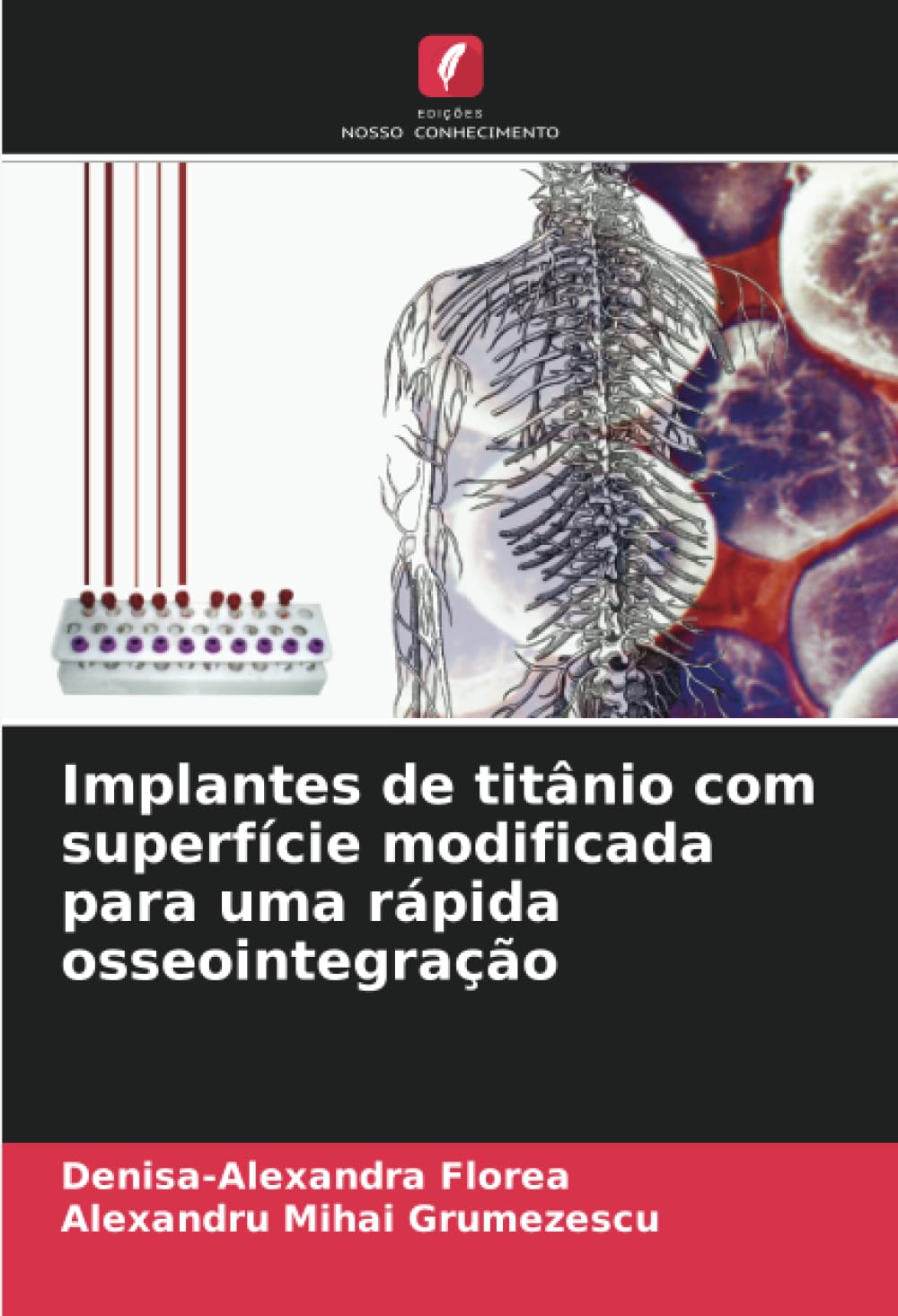 Implantes de titânio com superfície modificada para uma rápida osseointegração Natural Sciences