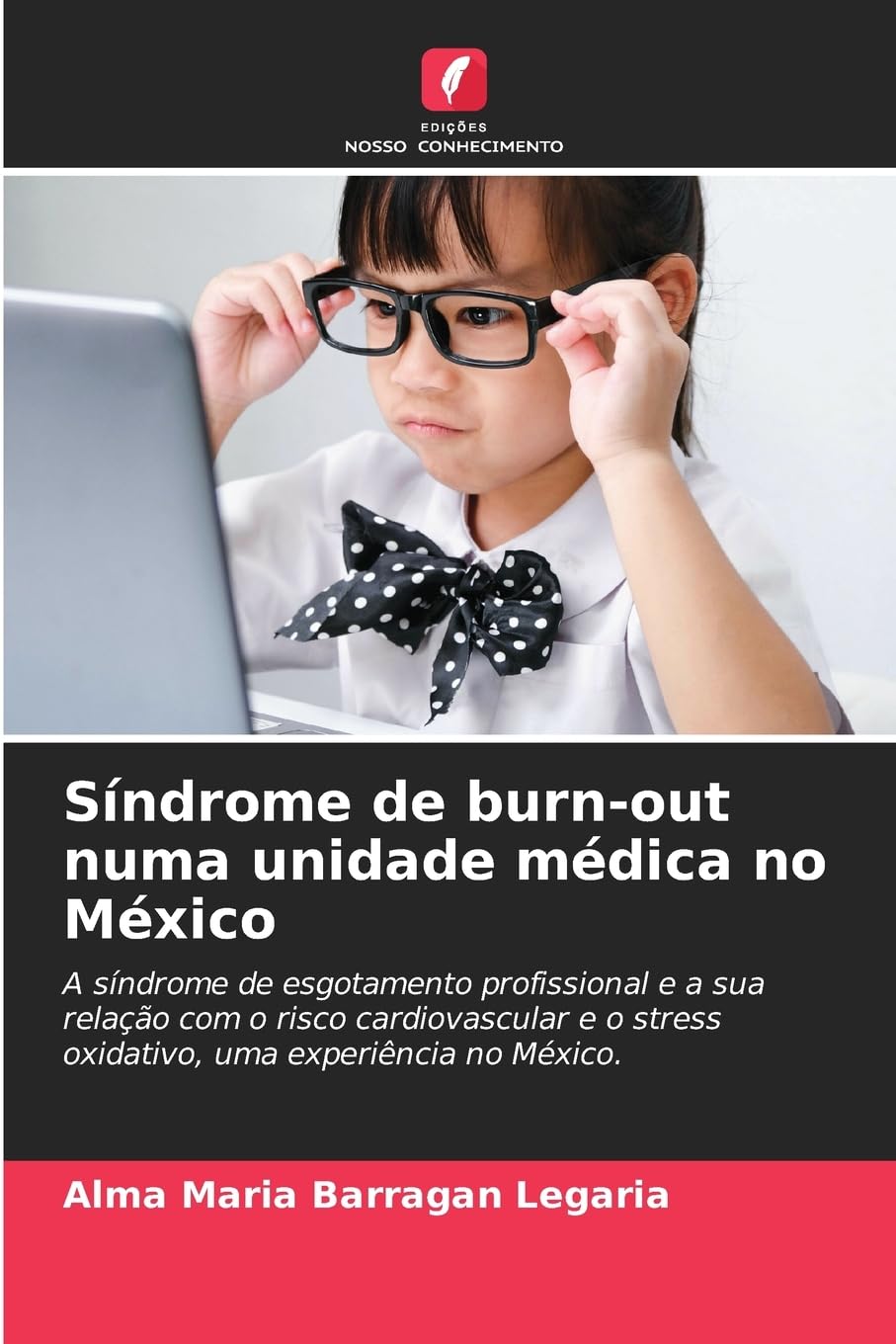 Síndrome de burn-out numa unidade médica no México Medicine